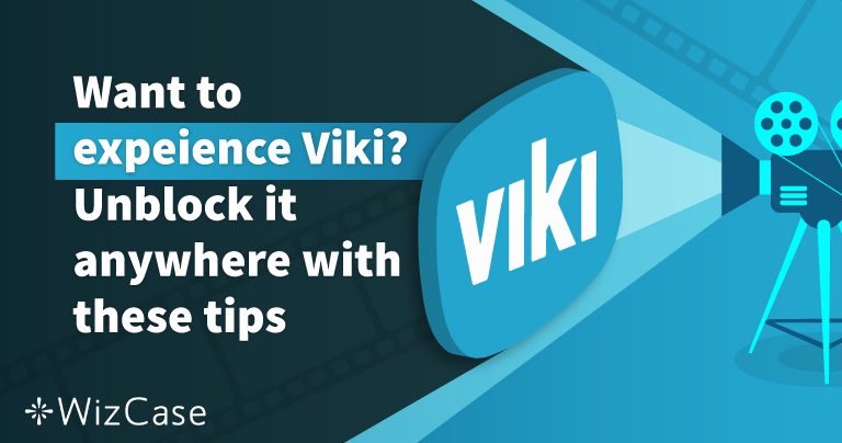 Want to experience Viki? Unblock it with these tips
